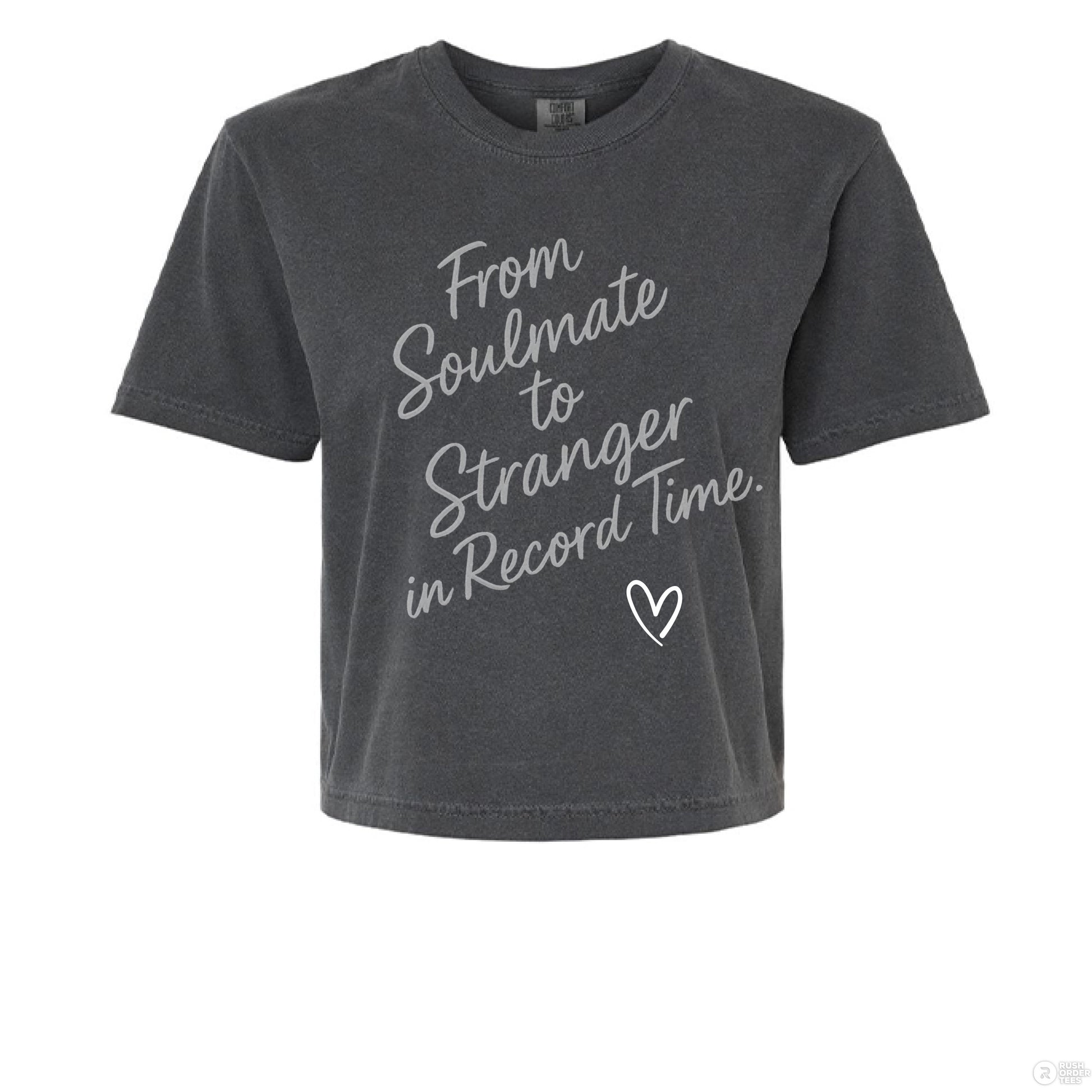 From Soulmate to Stranger in Record Time Product: Comfort Colors 3023CL Women's Heavyweight Boxy T-Shirt - Southern Cameaux