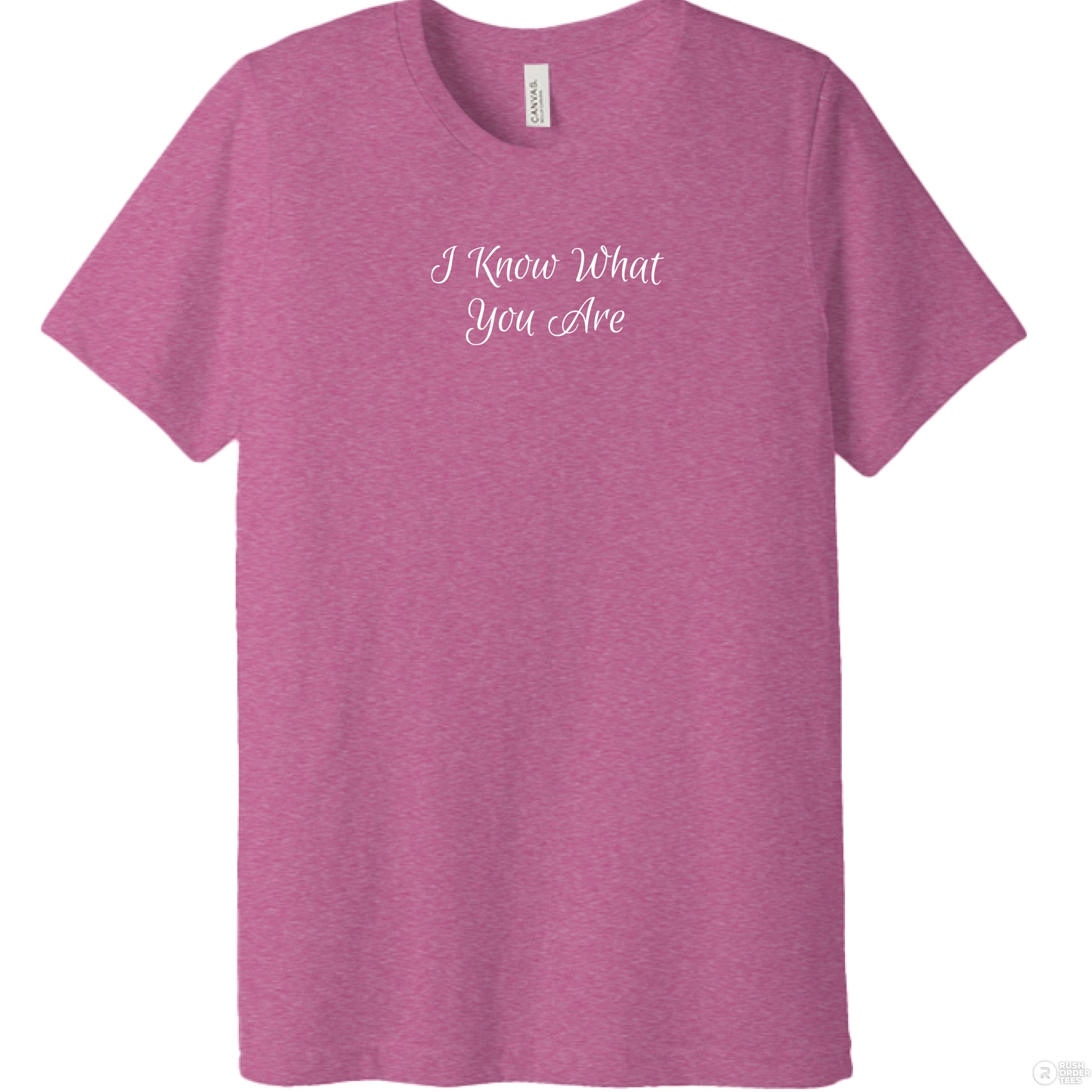 I Know What You Are Canvas 3650 Unisex Poly-Cotton Short-Sleeve T-Shirt - Southern Cameaux