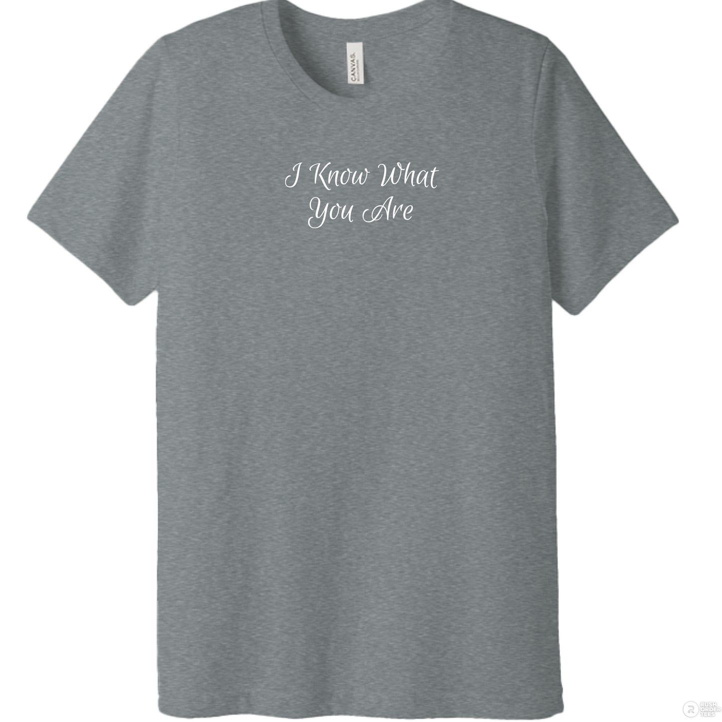 I Know What You Are Canvas 3650 Unisex Poly-Cotton Short-Sleeve T-Shirt - Southern Cameaux