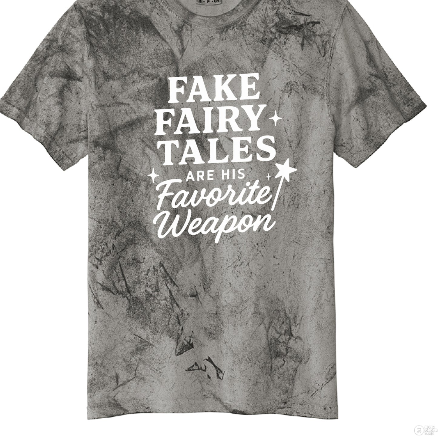 Fake Fairy Tales are his Favorite Weapon Comfort Colors 1745 - Southern Cameaux